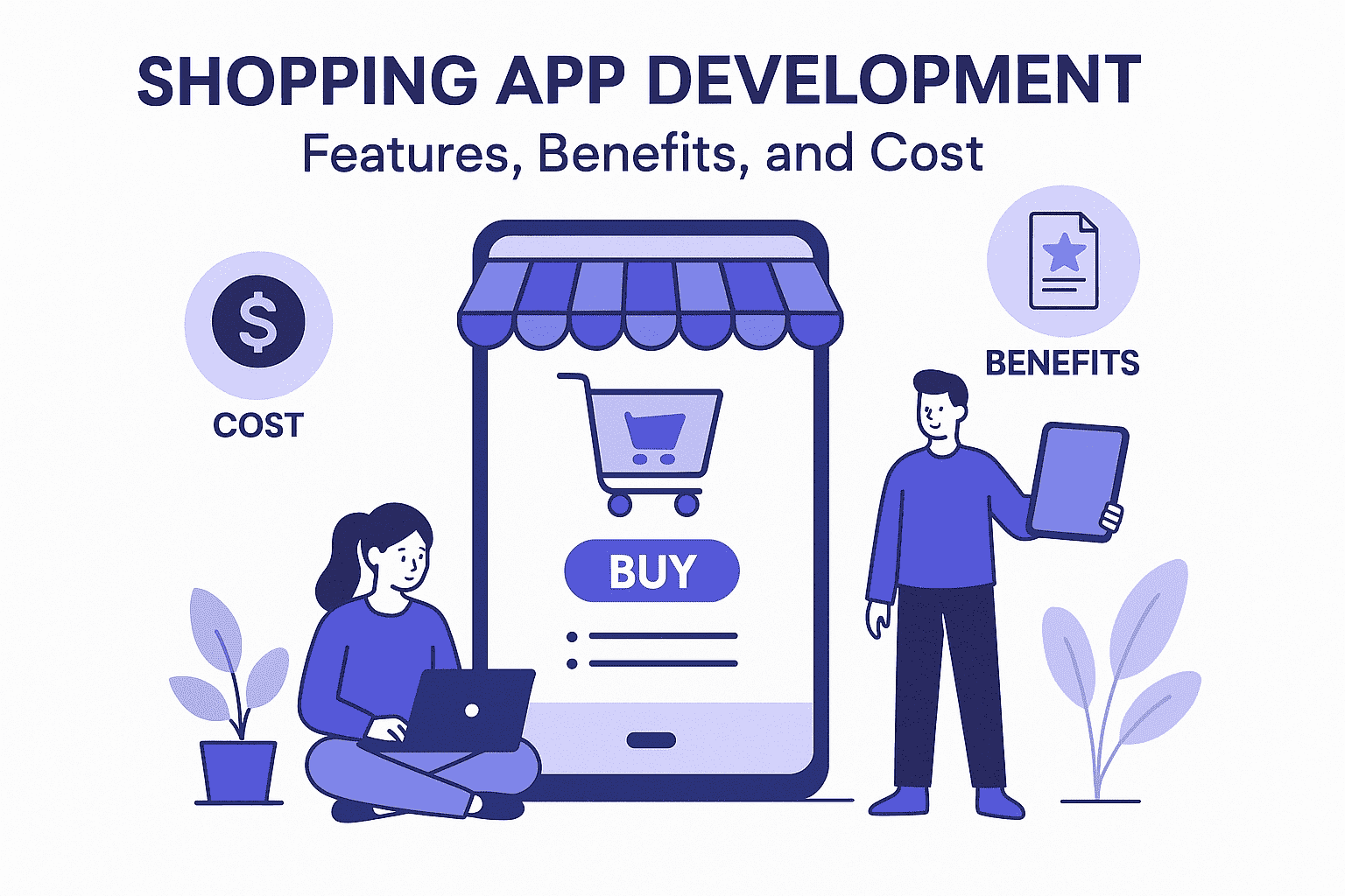 Shopping App Development: Features, Benefits, and Cost