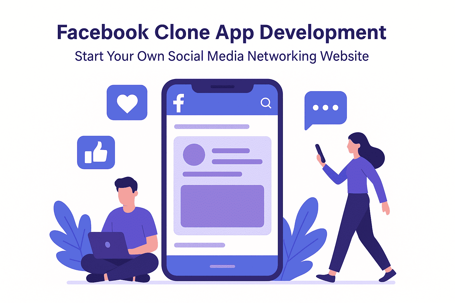 Facebook Clone App Development – Start Your Own Social Media Networking App