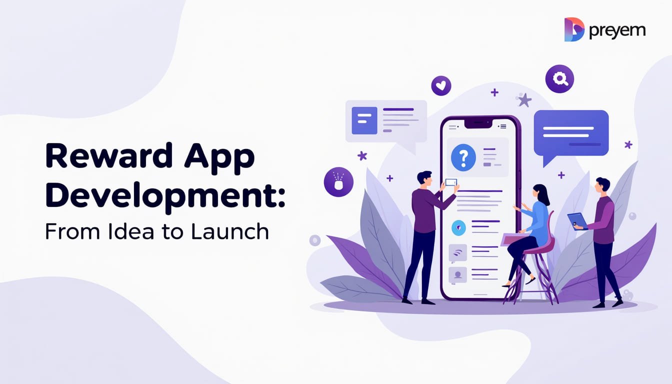Reward App Development: From Idea to Launch