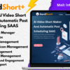 Advanced AI Video Short Maker And Automatic Post Scheduling SAAS